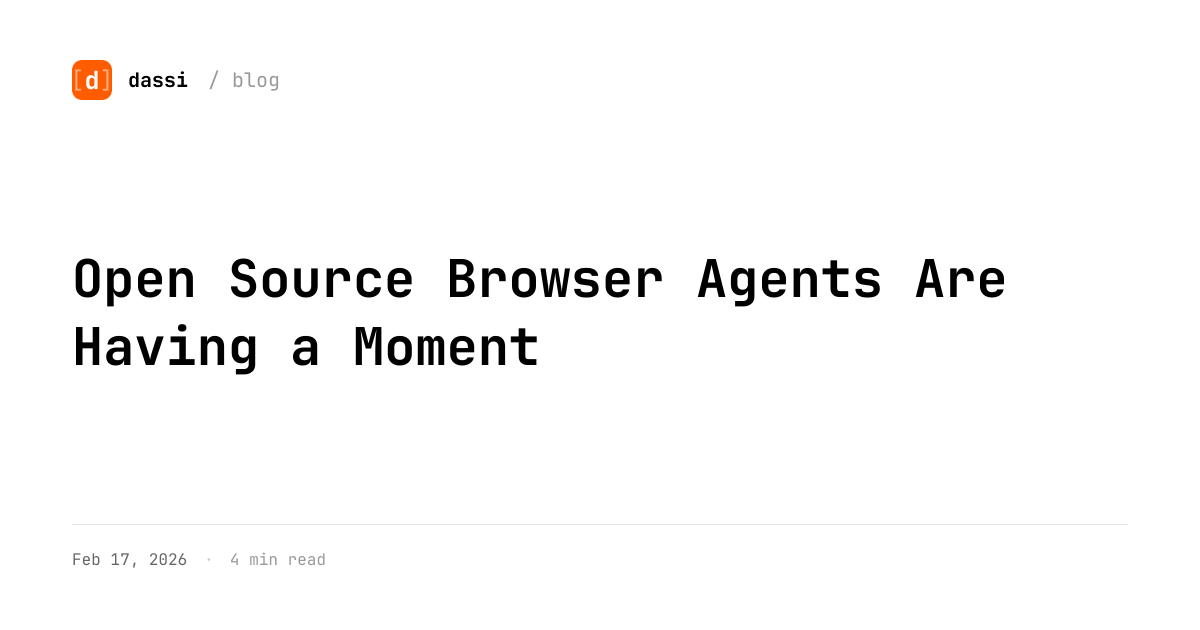 Open Source Browser Agents Are Having a Moment - dassi